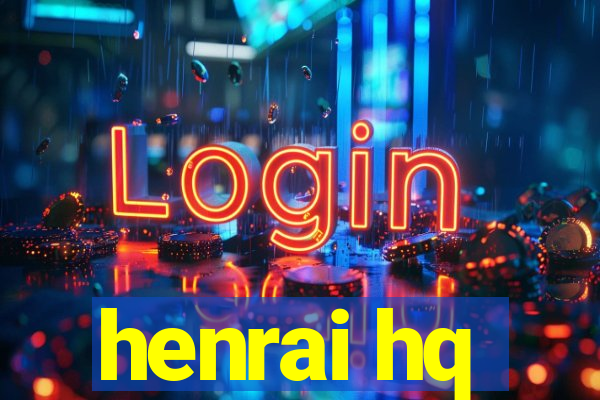 henrai hq