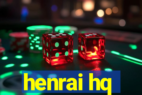 henrai hq