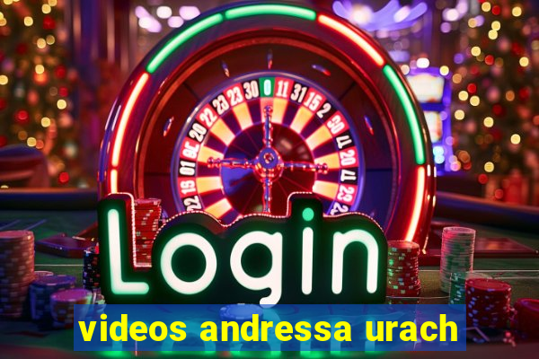 videos andressa urach