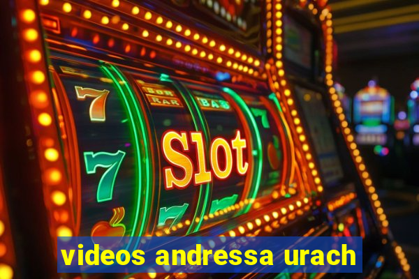 videos andressa urach