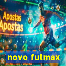 novo futmax