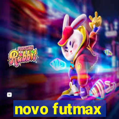 novo futmax