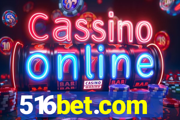 516bet.com