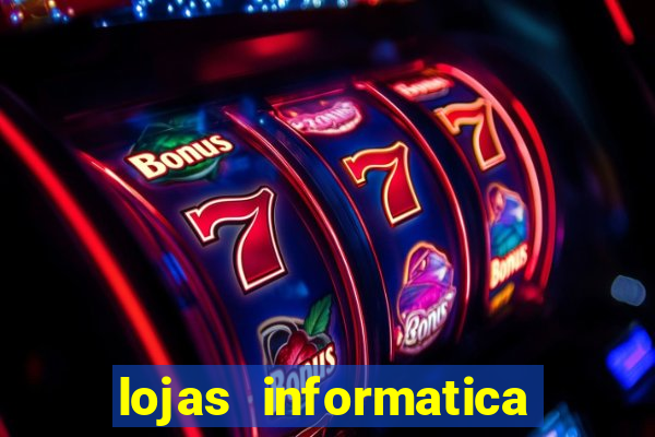 lojas informatica em recife