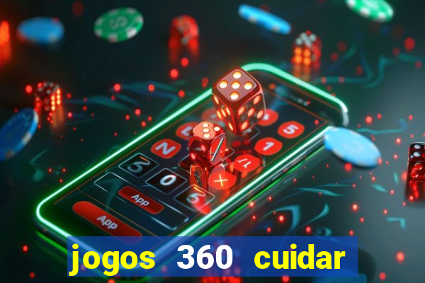 jogos 360 cuidar de bebe