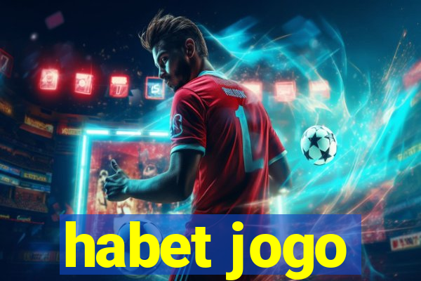 habet jogo