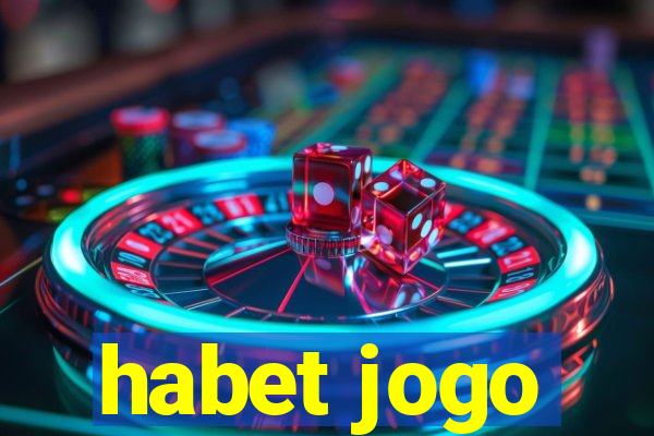 habet jogo