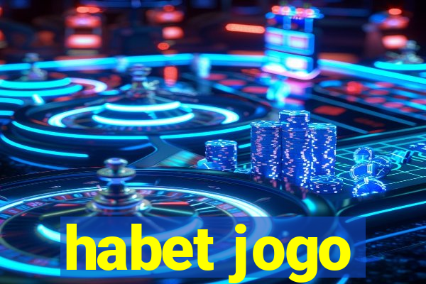 habet jogo