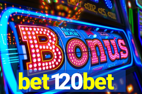 bet120bet