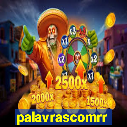 palavrascomrr