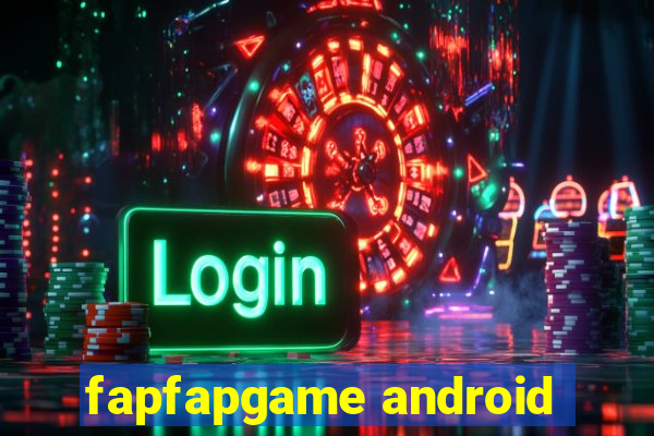 fapfapgame android