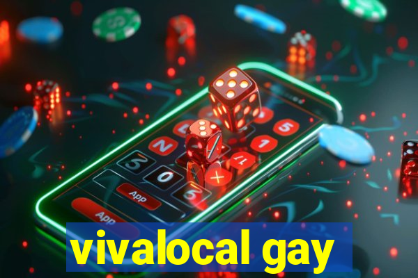 vivalocal gay