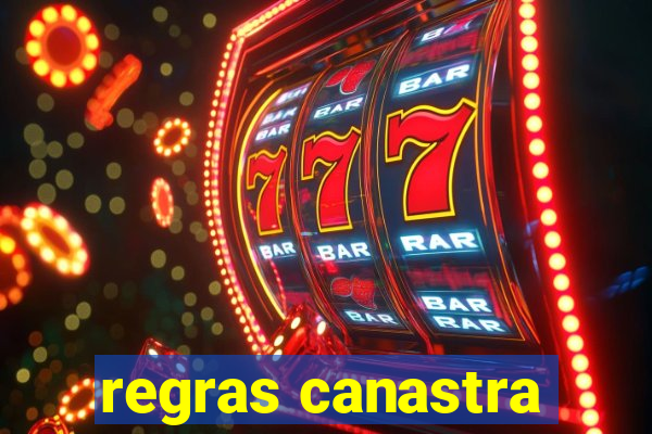 regras canastra