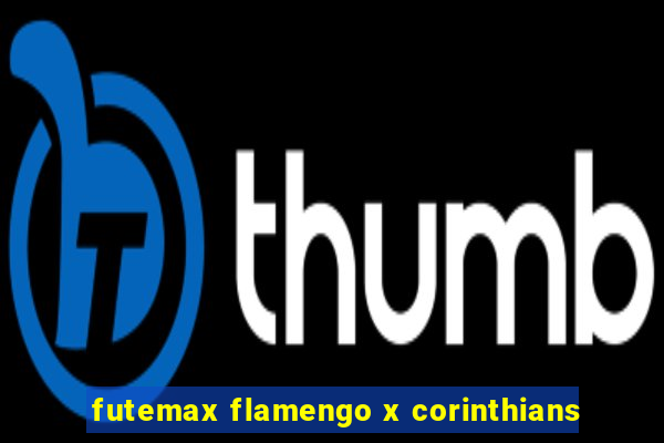 futemax flamengo x corinthians