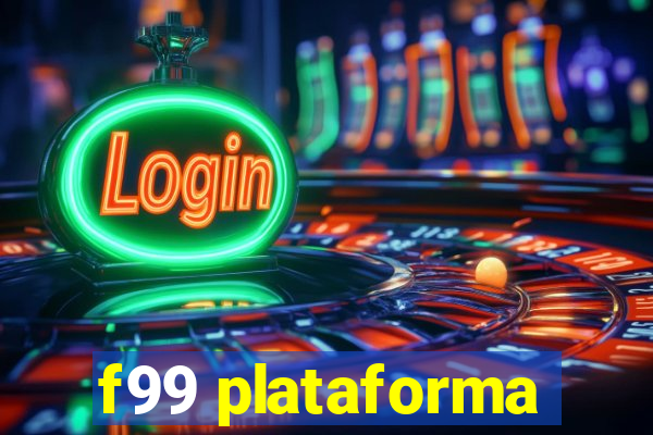 f99 plataforma