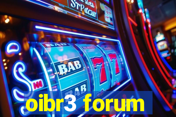 oibr3 forum