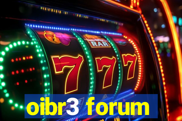 oibr3 forum