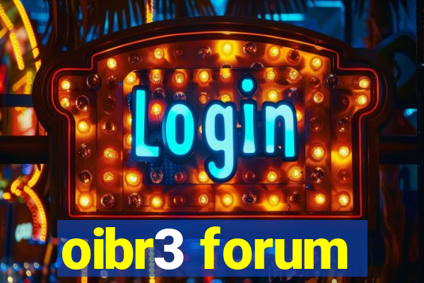 oibr3 forum