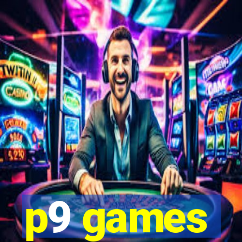 p9 games