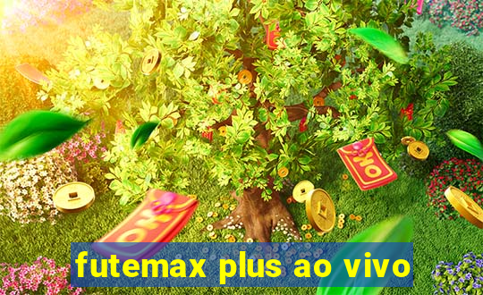 futemax plus ao vivo