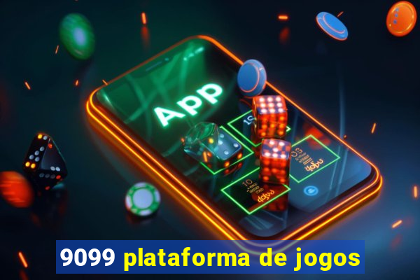 9099 plataforma de jogos