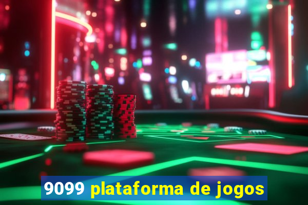 9099 plataforma de jogos