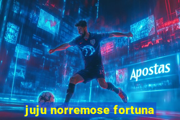 juju norremose fortuna