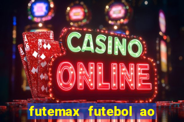 futemax futebol ao vivo sem anuncio