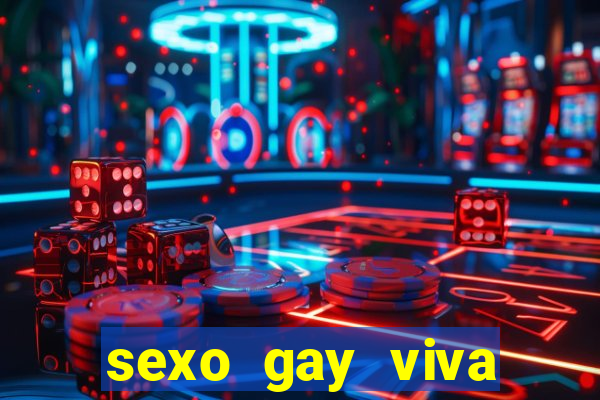 sexo gay viva local santos