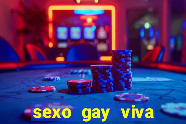 sexo gay viva local santos