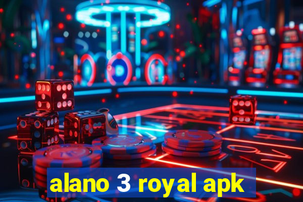 alano 3 royal apk