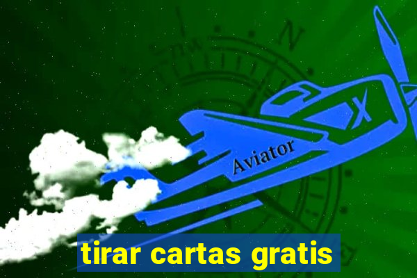 tirar cartas gratis