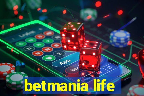 betmania life