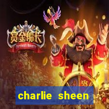 charlie sheen fortuna 2024