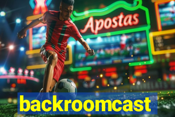 backroomcast