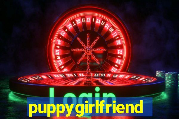 puppygirlfriend