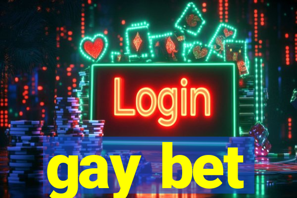 gay bet