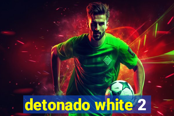 detonado white 2