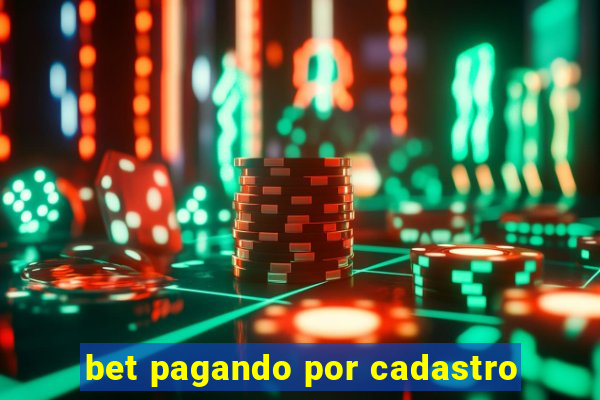 bet pagando por cadastro