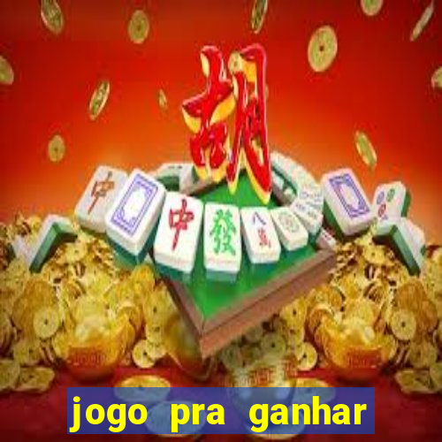 jogo pra ganhar dinheiro sem depositar