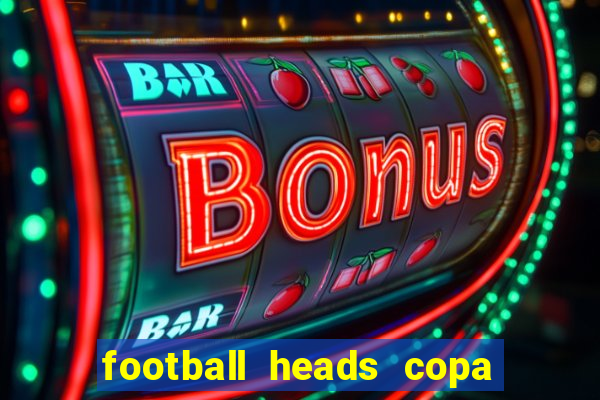 football heads copa libertadores 2015