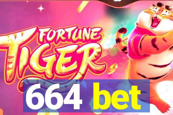 664 bet