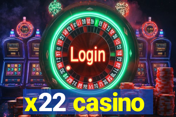 x22 casino