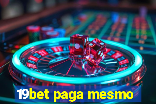 19bet paga mesmo