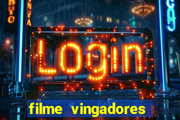 filme vingadores ultimato completo dublado gratis