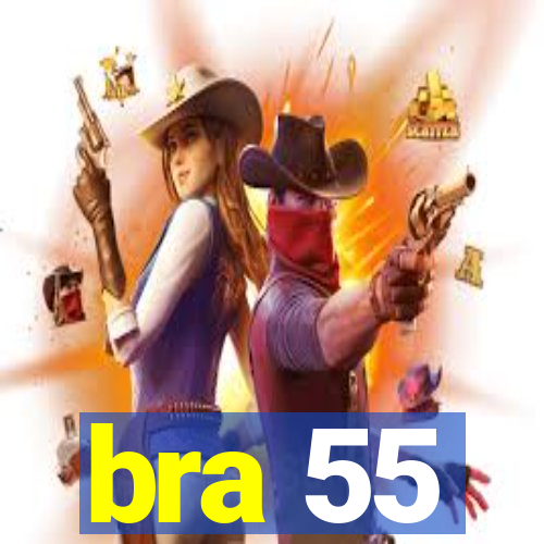 bra 55