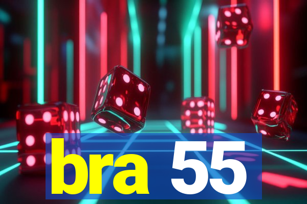 bra 55