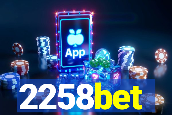 2258bet