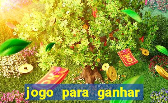 jogo para ganhar dinheiro sem depositar dinheiro