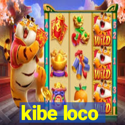 kibe loco